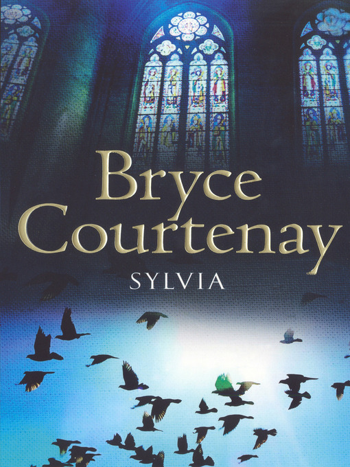 Title details for Sylvia by Bryce Courtenay - Available